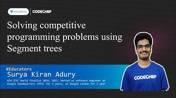 Solving competitive programming problems using Segment trees || Surya Kiran