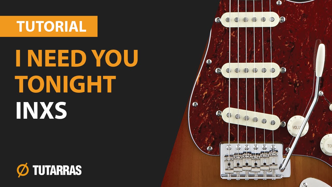 I NEED YOU TONIGHT INXS How to play Electric GUITAR LESSON YouTube