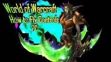 How to Fly World of Warcraft