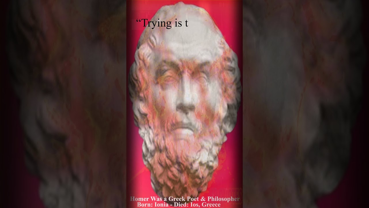 8 Famous Quote’s Homer Greek Poet on Inspiration 02 