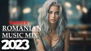 Romanian Music Mix Best Dance Music 2023 ( Dantex )