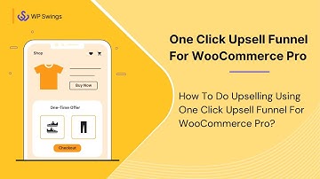 How To Do Upselling and Cross-Selling  Using WooCommerce Upsell Plugin?