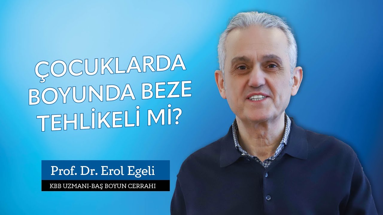 Çocuklarda Boyunda Beze Tehlikeli mi?