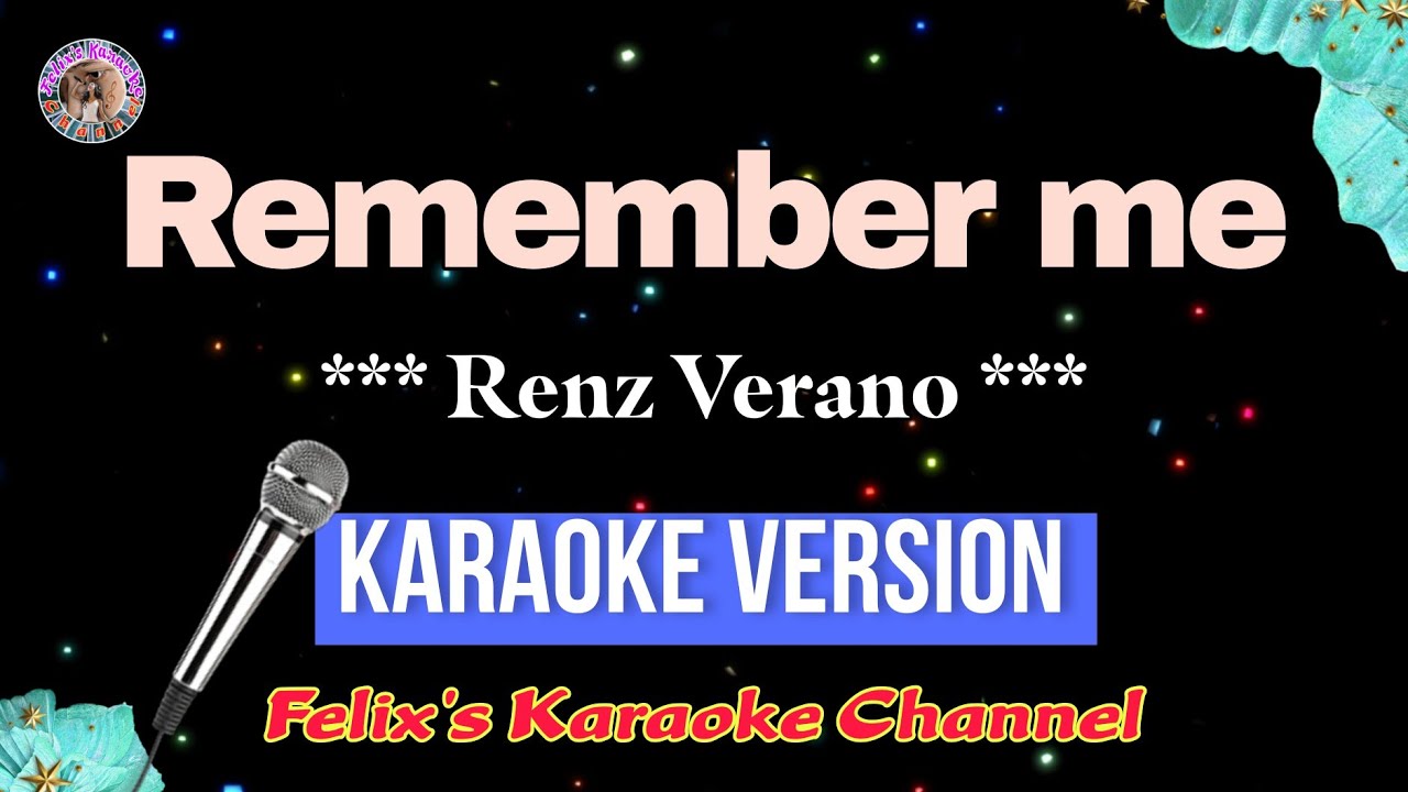 Renz Verano Remember me (Karaoke Version) YouTube