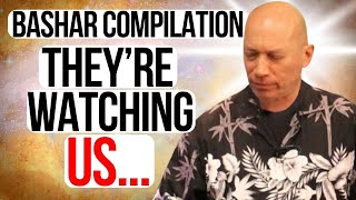 Bashar Reveals The Secrets of the Interstellar Alliance Watching Earth (Compilation) || Bashar