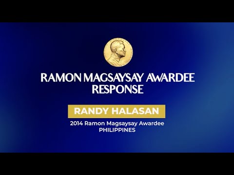 RESPONSE 2014 Ramon Magsaysay Awardee RANDY HALASAN Philippines