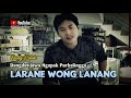 LARANE WONG LANANG - Dedy Pitak  LAGU NGAPAK