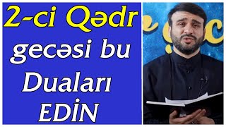 2-ci QƏDR gecəsi bu duaları  çox Edin! -Hacı Ramil 2020