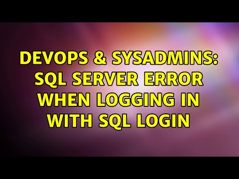 DevOps & SysAdmins: SQL Server Error when logging in with SQL login (2 Solutions!!)