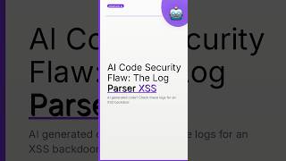 AI Code Security Flaw: The Log Parser XSS Backdoor