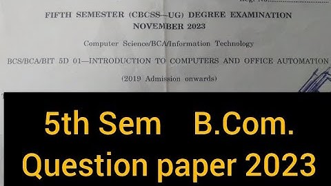 INTRODUCTION TO COMPUTERS AND OFFICE AUTOMATION        |        5th Sem     B.Com.     2023 #calicut