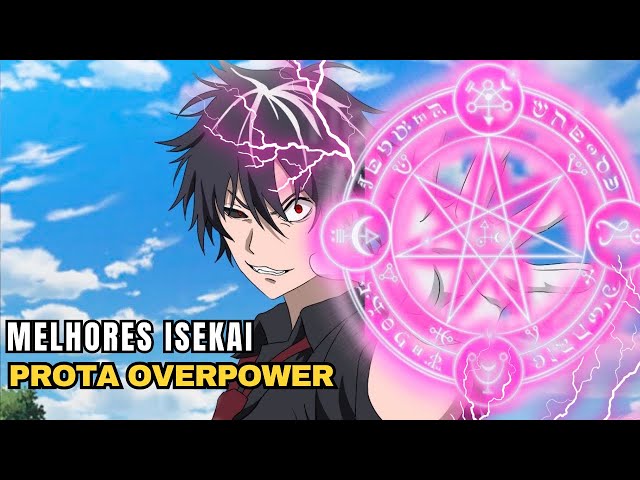 A brilhante ideia de trazer animes Isekai com protagonistas overpower