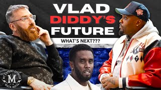 PT 8: VLAD'S ADVICE ON WHAT DIDDY SHOULD DO NEXT & MATH ADDRESSES THE 