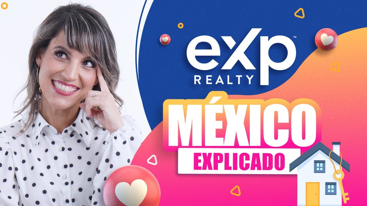 🛑eXp México en Español EXPLICADO | eXp Realty Mexico Modelo de Negocio