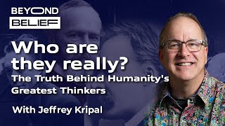 Who are they really? The Truth Behind Humanity's Greatest Thinkers