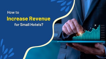 Legit Tips to Increase Revenue for Small Hotels