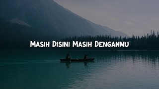 Goliath  - Masih Disini Masih Denganmu [Lirik]| Mix…... Peterpan,  Gisel,  Dygta,  Yoan
