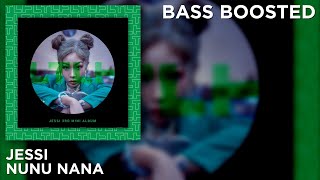 [BASS BOOSTED] Jessi (제시) - NUNU NANA (눈누난나)