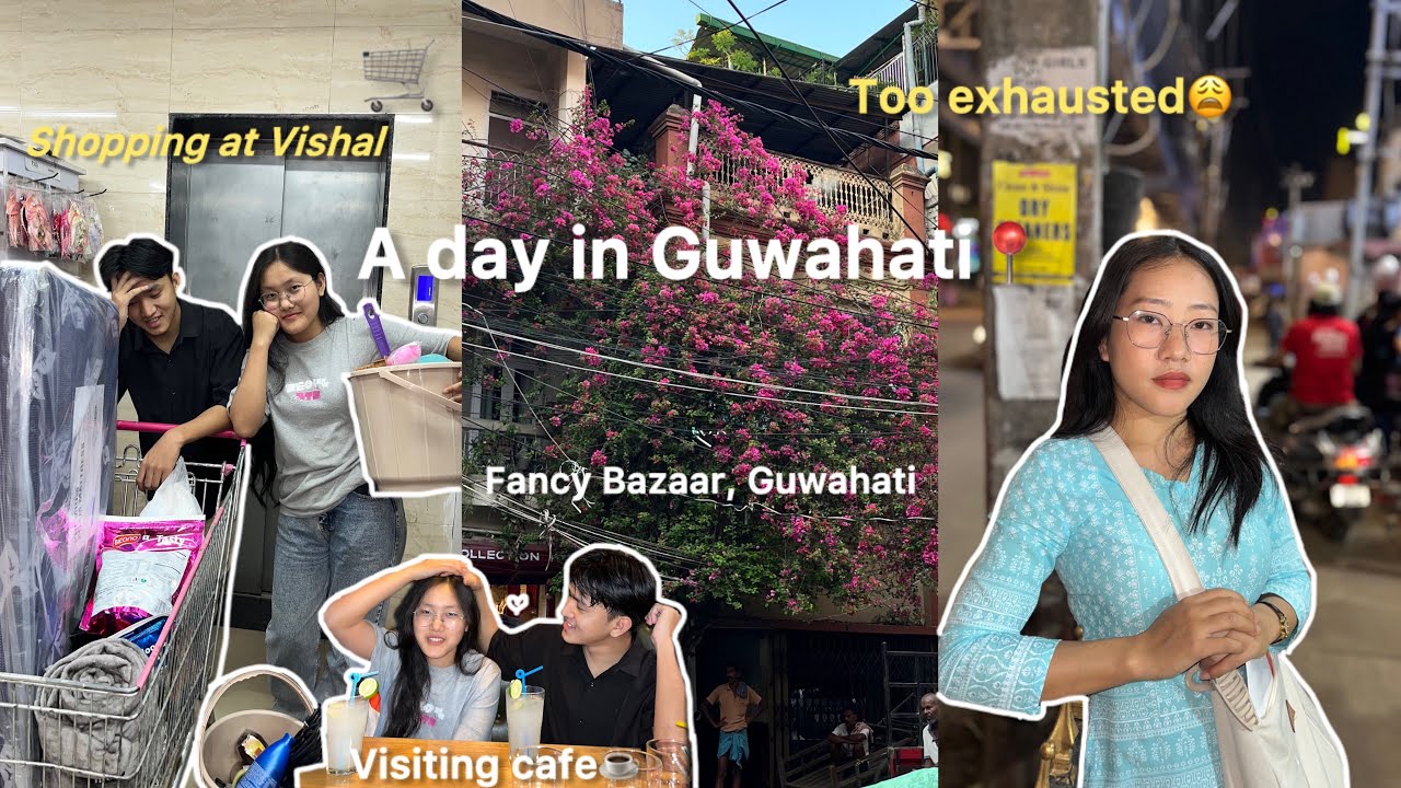 A day in Guwahati, Assam📍| Shopping🛒 | Fancy Bazaar | Aesthetic vlog | cafe visits | Siblings |