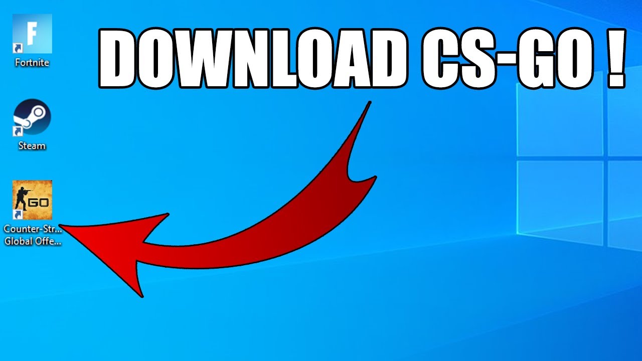 How to Download CS:GO for Free on Windows 10 - Easytutorial