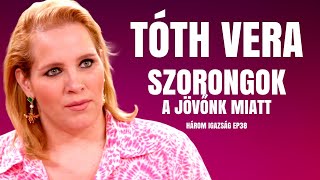 TÓTH VERA: SZORONGOK A JÖVŐNK MIATT! / Három igazság / Palikék Világa by Manna