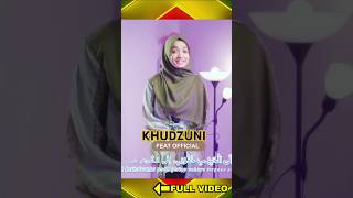 Download Lagu KHUDZUNI #umilaila #ningumilaila #sholawat #laguislami #sholawatnabi #hadroh #sholawatmerdu MP3