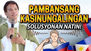 PAMBANSANG KASINUNGALINGAN *SOLUSYONAN NATIN!* | Fr. Joseph Fidel Roura