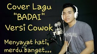 COVER LAGU BADAI VERSI COWOK SUARANYA MENDAYU-DAYU-madura_project