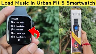 How to Load Music in Urban Fit S Smartwatch screenshot 5