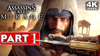 ASSASSIN'S CREED MIRAGE Gameplay Walkthrough Part 1 [4K 60FPS PC ULTRA] - No Commentary (FULL GAME)