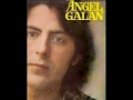 ANGEL GALAN - NO PODRAS OLVIDARLO NUNCA