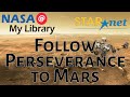 Follow Perseverance to Mars: LIVE with NASA @ My Library