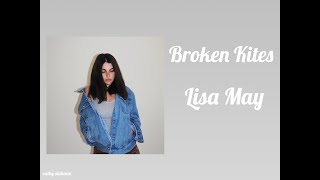 Watch Lisa May Broken Kites video