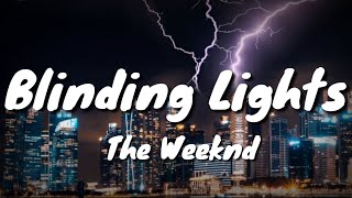 The Weeknd - Blinding Lights (Lyric) | Lyrical Video |Blinding Light The Weeknd |