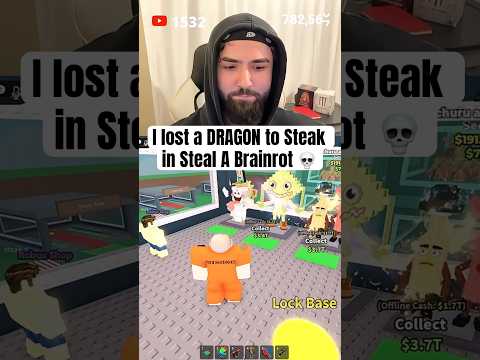 I Lost A DRAGON To Steak In Steal A Brainrot