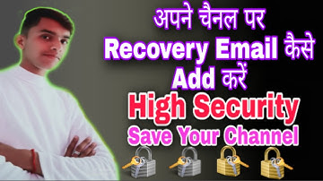Apne YouTube channel me recovery email kaise Add kare ADD SECURITY 2020??
