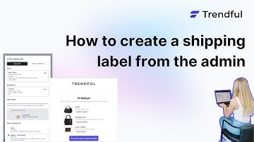 How to create a shipping label in the Trendful Admin