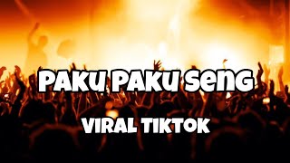 DJ PAKU PAKU SENG VIRAL TIKTOK‼️Adit Sparky Nwrmxxxx FULLBASS