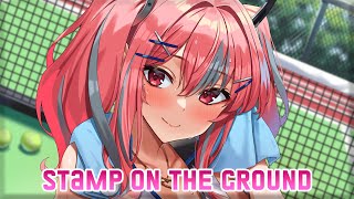 Nightcore - Stamp On The Ground