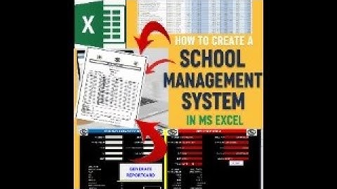 HOW TO CREATE A SCHOOL MANAGEMENT SYSTEM IN EXCEL ONLY