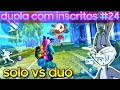 Free Fire - dupla com inscritos #24