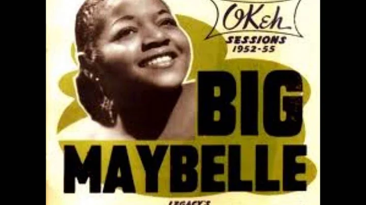 Big Maybelle - Whole Lotta Shakin Goin On