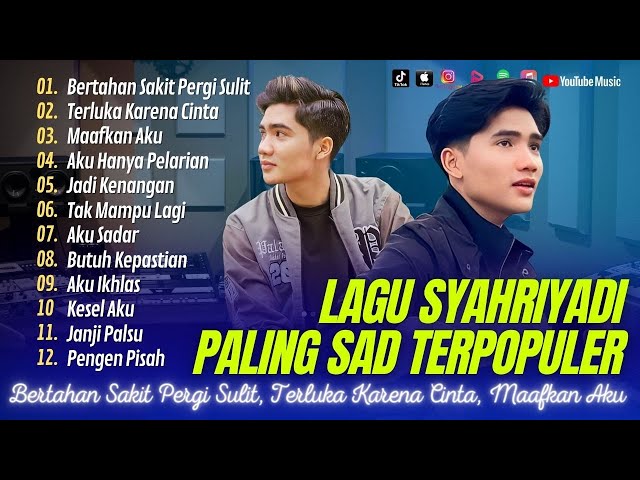 SYAHRIYADI FULL ALBUM 2024 | SYAHRIYADI - BERTAHAN SAKIT PERGI SULIT | YADI BARABAI #syahriyadi class=