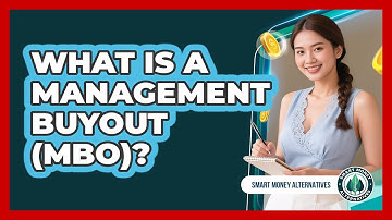 What Is A Management Buyout (MBO)?