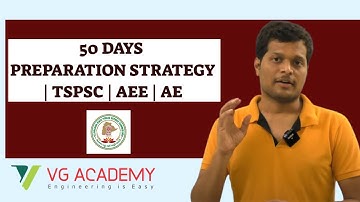 50 DAYS PREPARATION STRATEGY| TSPSC | AEE | AE