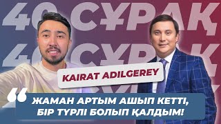 Kairat Adilgerey: Дубляж, Митинг, Сериал жайлы | 40 сұрақ