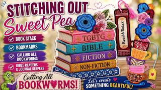 Machine Embroidery for Book Lovers Sweet Pea Bookmarks