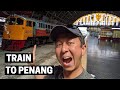 FIRST CLASS TRAIN BANGKOK TO PENANG MALAYSIA | Hua Lamphong Train Station Thailand