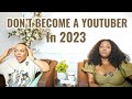 LET&#39;S TELL YOU THE TRUTH! DON&#39;T BECOME A YOUTUBER/INFLUENCER IN 2023 ft @ChantelAnyanwuKelechi