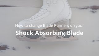 How to change Blade Runners on your Shock Absorbing Blade